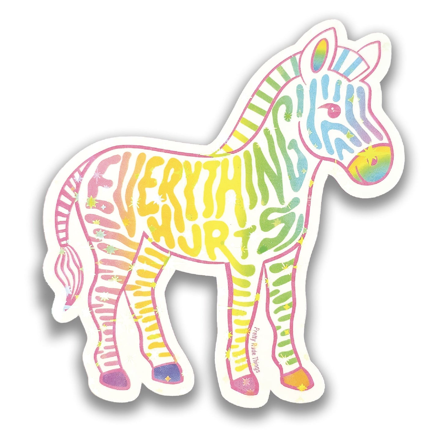 Colorful zebra sticker with 'Everything hurts' written as the stripes on a white background