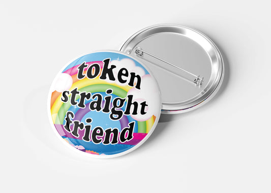 Token Straight Friend Holographic Pinback Button