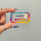 Ticket to the Shit Show Holographic Sticker, 2.5 x 1.5 in. (New larger size)