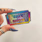 Ticket to the Shit Show Holographic Sticker, 2.5 x 1.5 in. (New larger size)