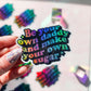 Be your own sugar daddy holographic sticker, 3 x 2"