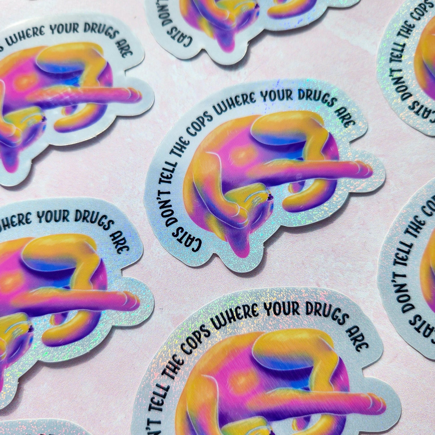 Cats don't tell the cops where your drugs are holographic sticker, 3 x 2.2 in