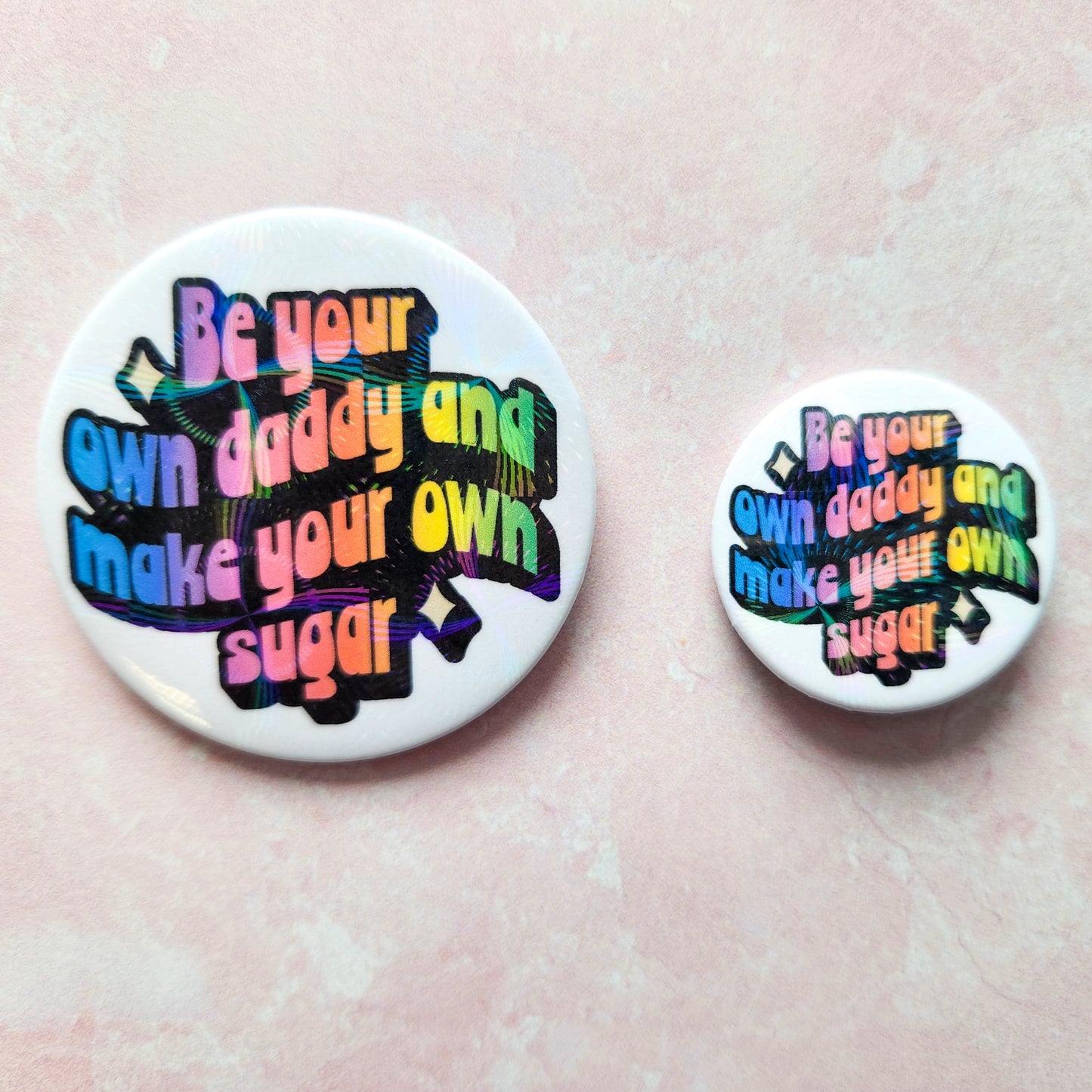 Holographic Sugar Daddy Pinback Button