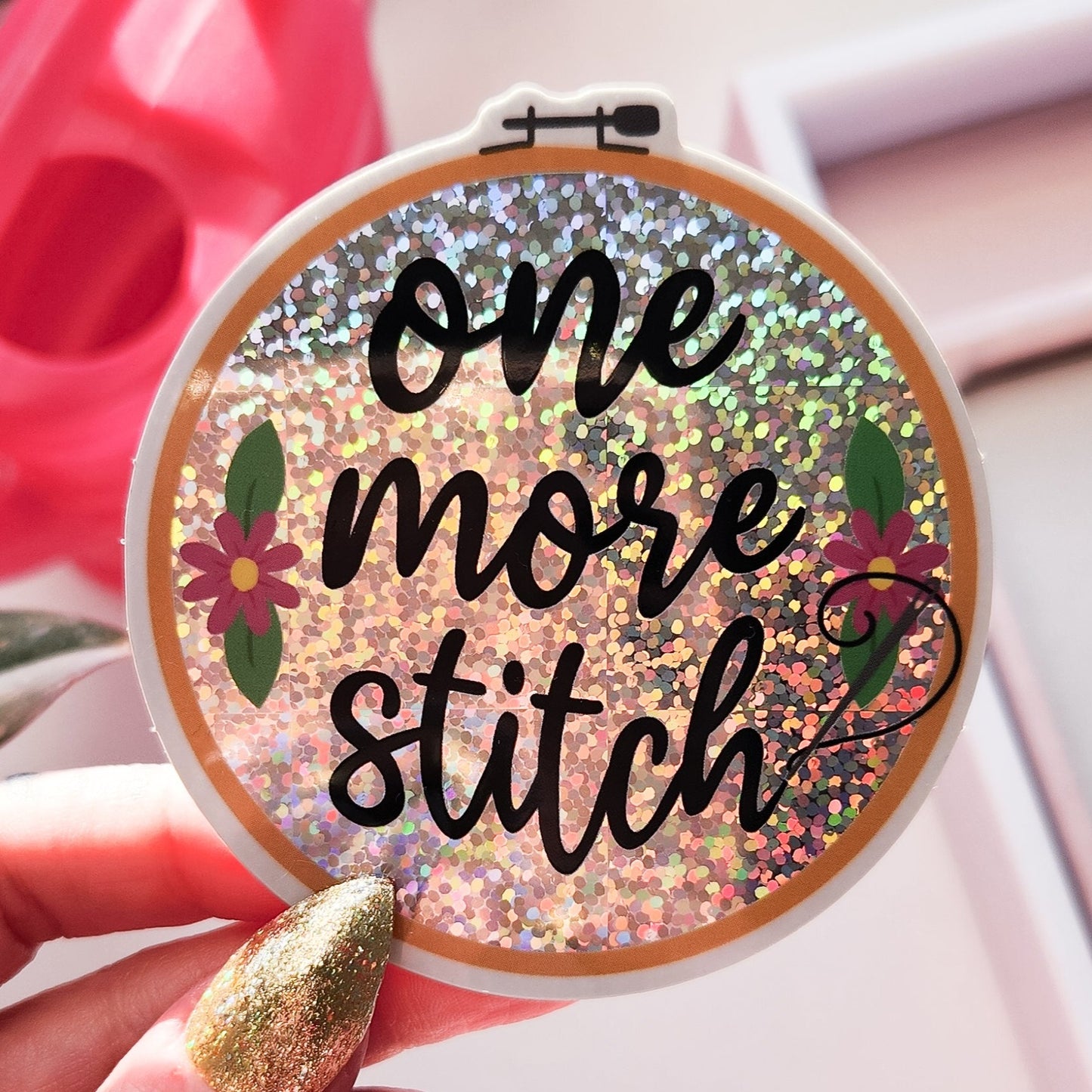 One More Stitch - Embroidery Holographic Sticker, 3 x 3.1 in