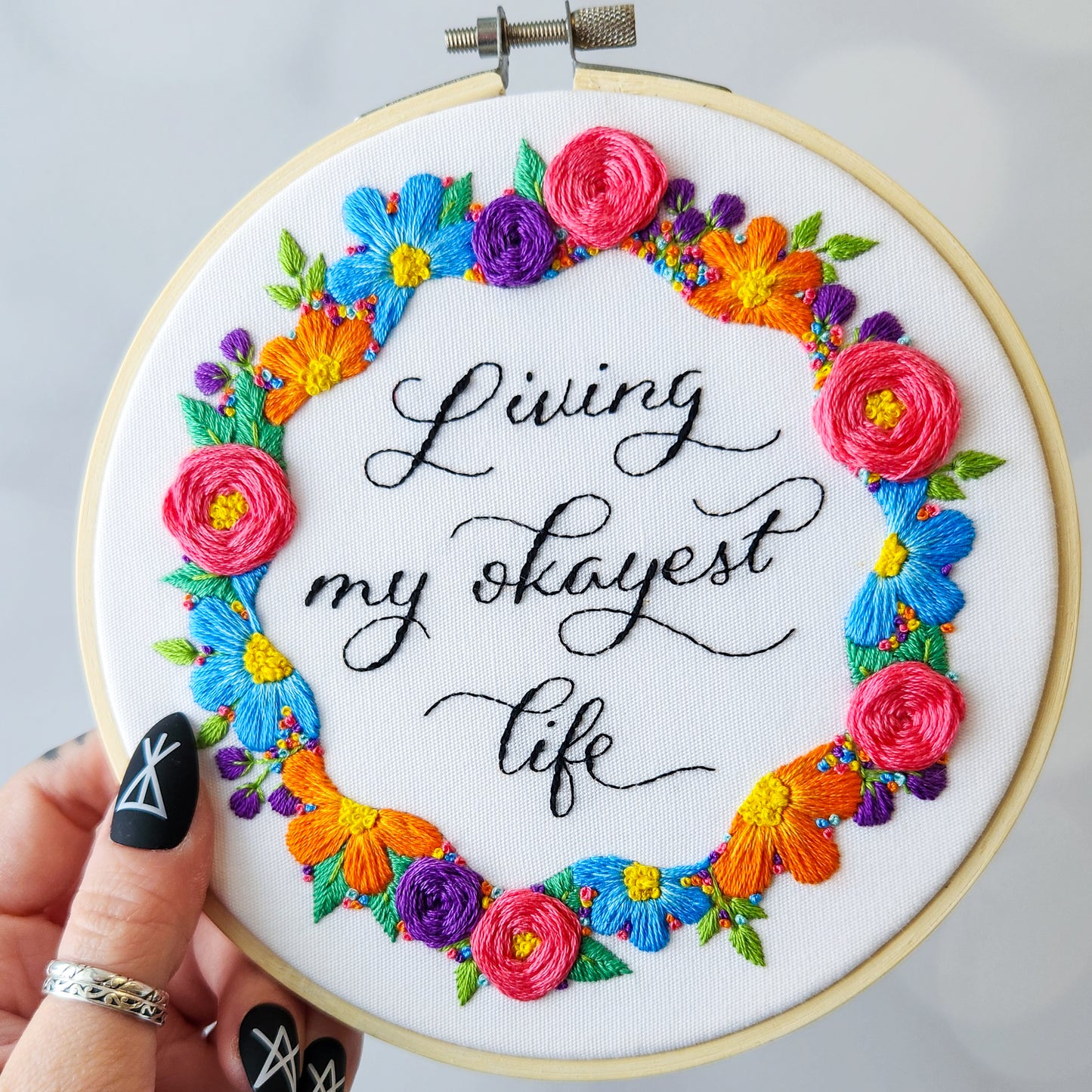 6" Living my okayest life - Embroidery Kit