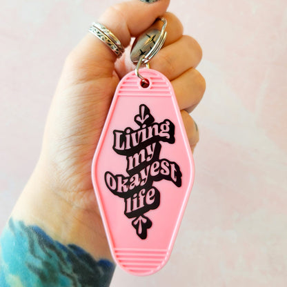 Living My Okayest Life Motel Keychain