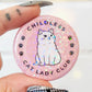 Childless Cat Lady Club Holographic Pinback Button