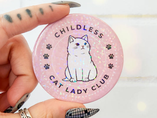 Childless Cat Lady Club Holographic Pinback Button