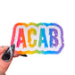 ACAB Rainbow Holographic Sticker, 3 x 1.8 in.