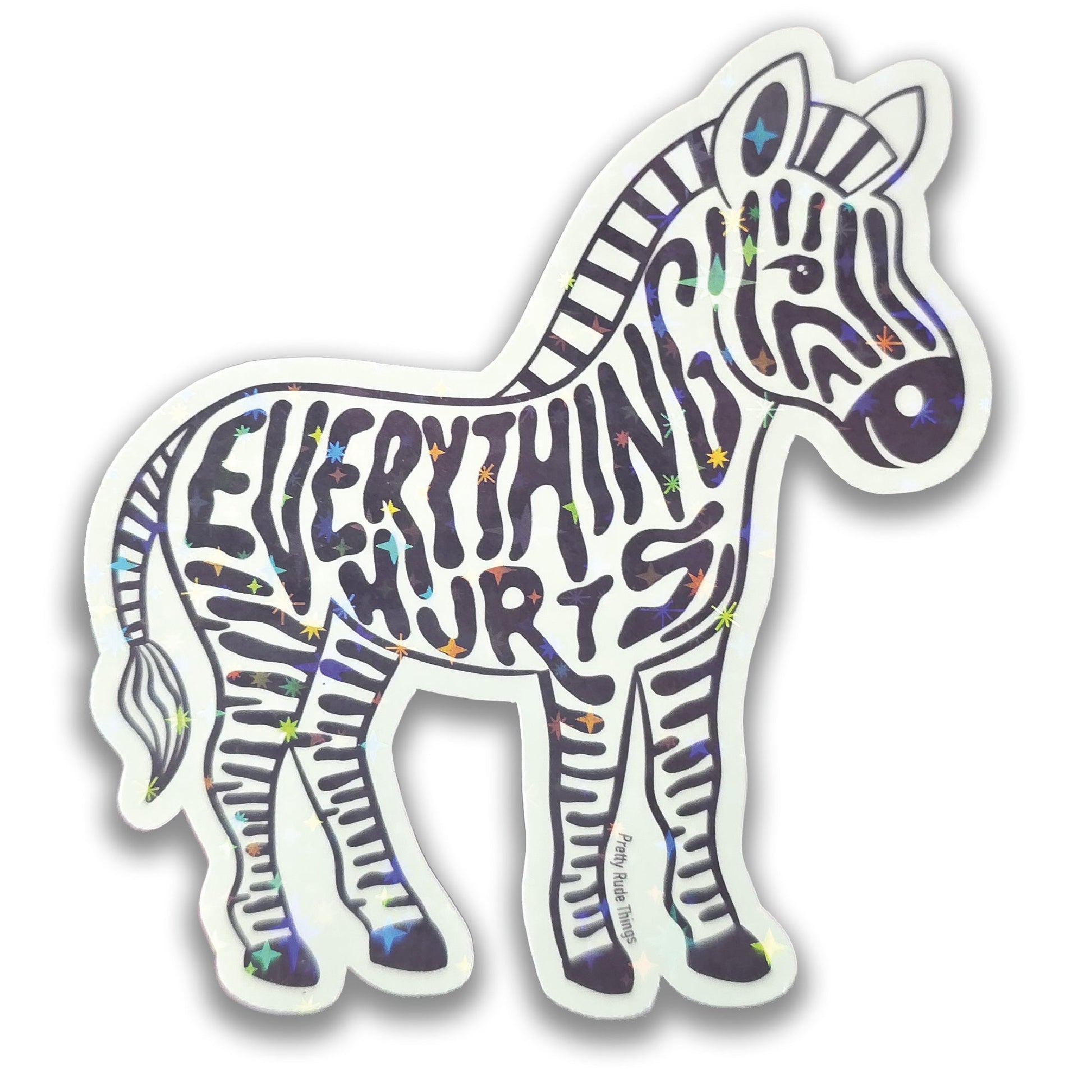 Zebra-shaped sticker with 'EVERYTHING HURTS' text on a white background