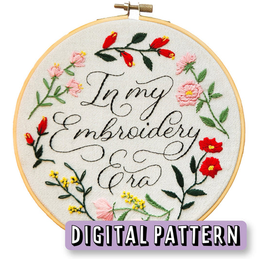 In My Embroidery Era - Digital Embroidery Pattern