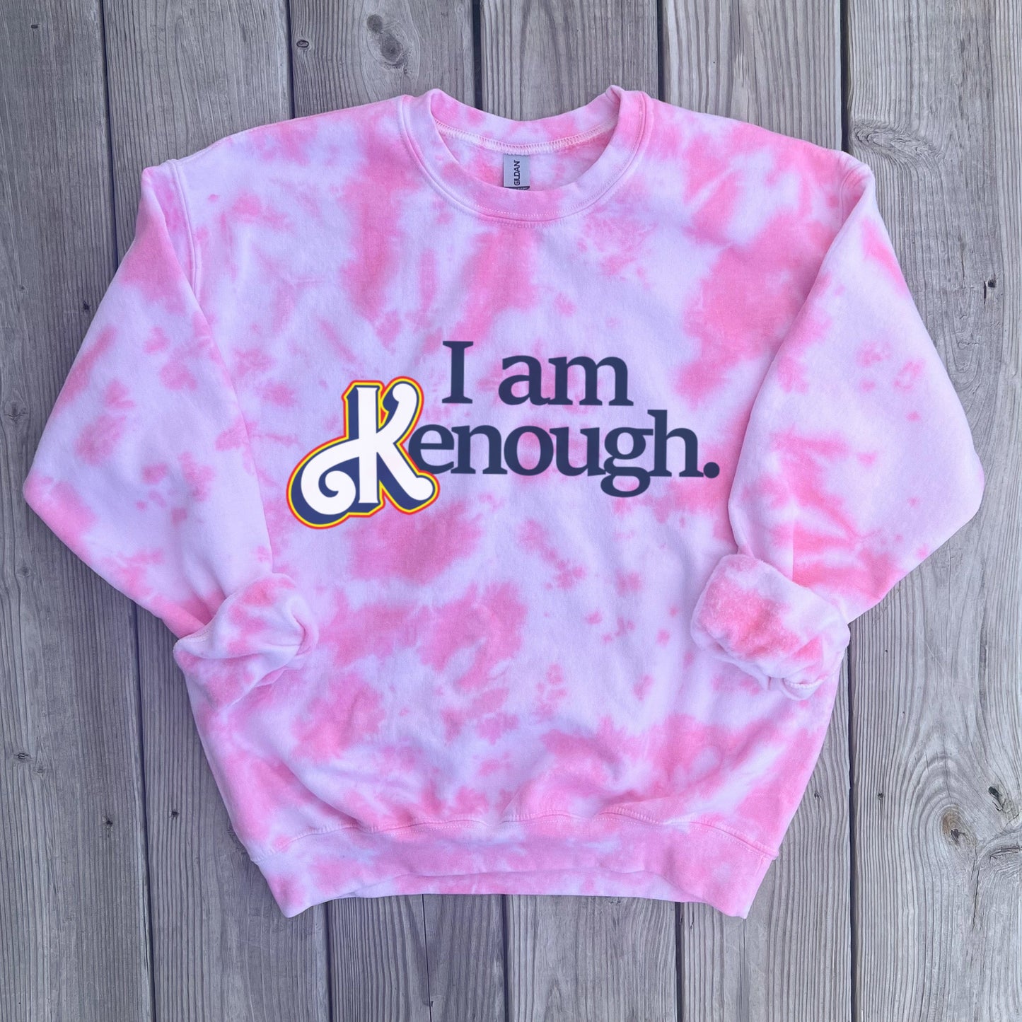 I am Kenough Pink Tie Dye Crewneck Sweatshirt - Unisex fit