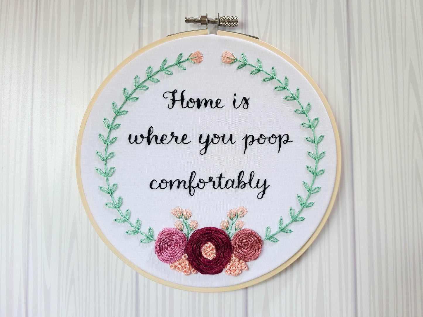 Digital Embroidery Pattern - Home Is Where You Poop Comfortably - Beginner Friendly