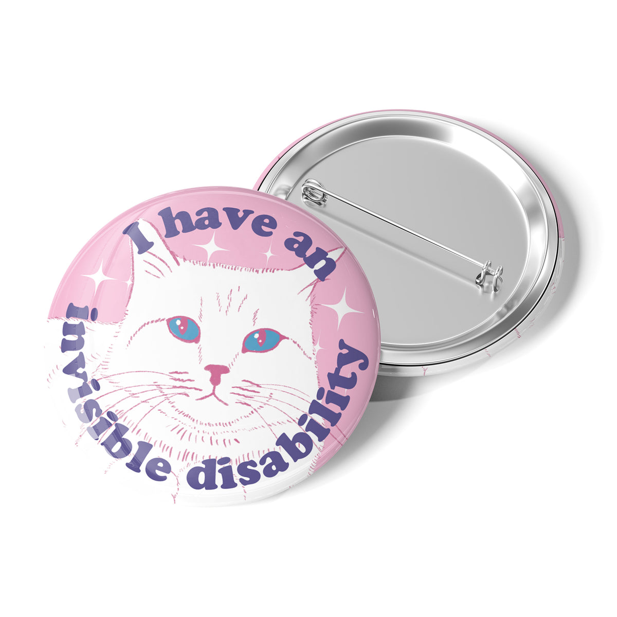 I Have An Invisible Disability - Cat Pinback Button