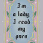 "I'm a lady, I read my porn" Fairytale Holographic Bookmark