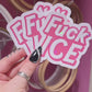 Fuck ICE - Barbie Holographic Sticker, 3 x 2.8 in.