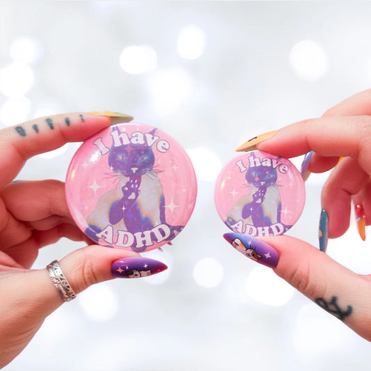 I Have ADHD - Cat Pinback Button
