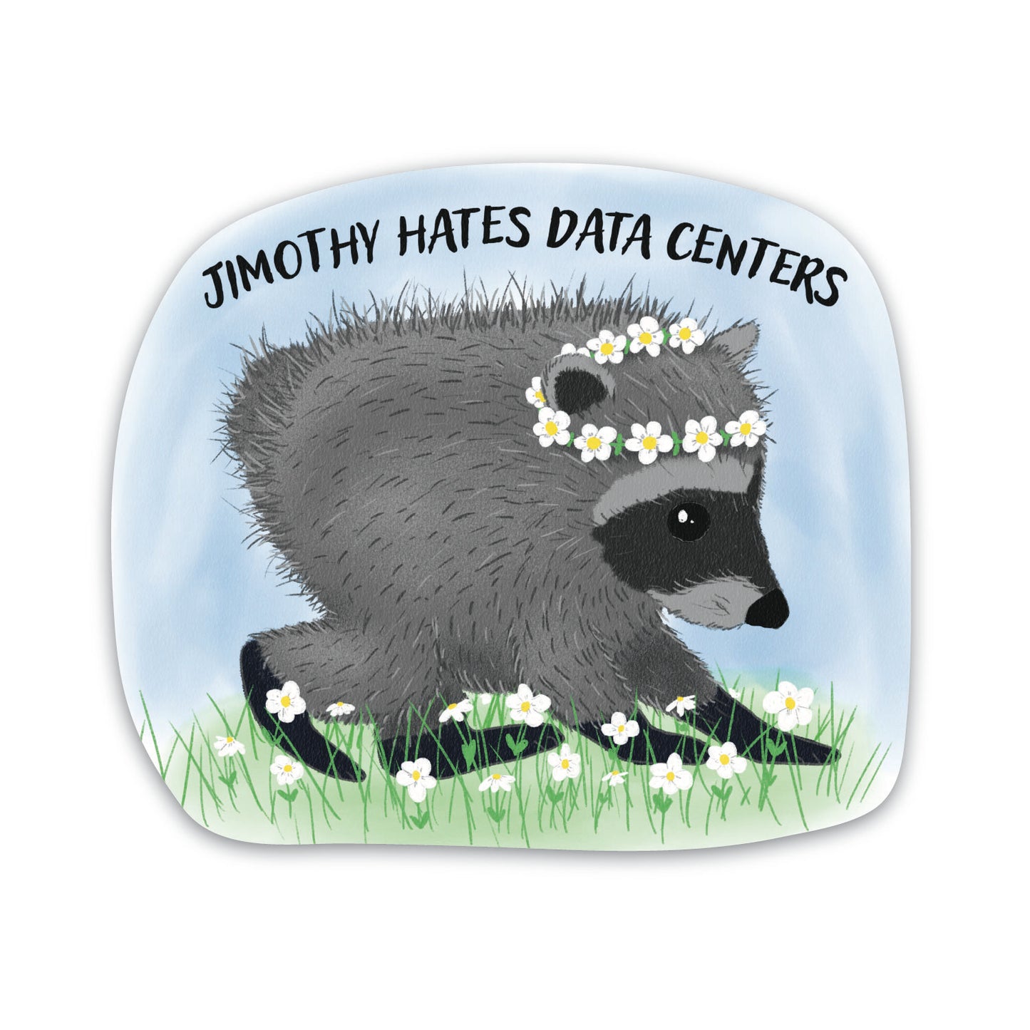Jimothy The Raccoon Hates Data Centers Sticker