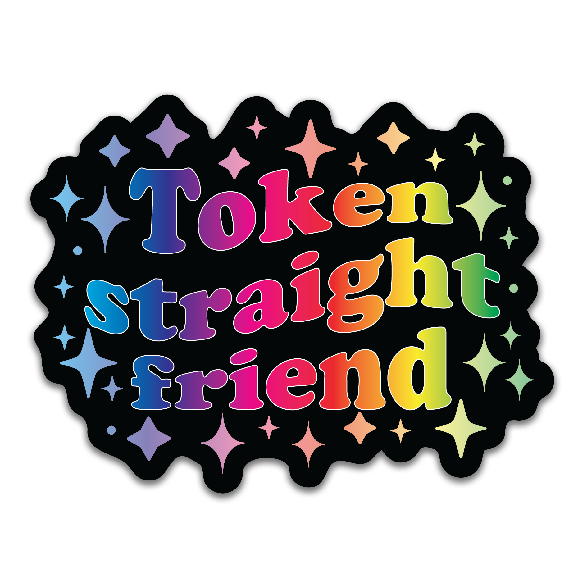 Pretty Token Token Straight Friend Holographic Sticker, 3.1 x 2.4 in. – Pretty Rude ...