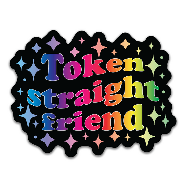 Token Straight Friend Holographic Sticker, 3.1 x 2.4 in. – Pretty Rude ...