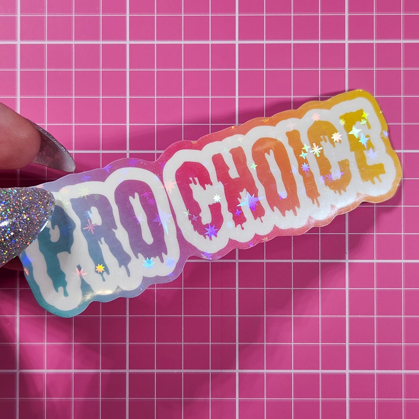 Dripping Pro Choice Holographic Sticker, 3.5x1 in.