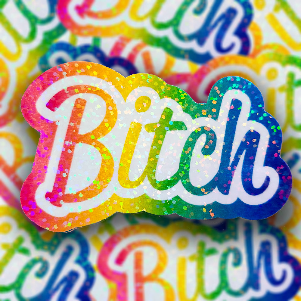 Bitch - Lisa Frank Inspired Holographic Sticker, 3x2 in.