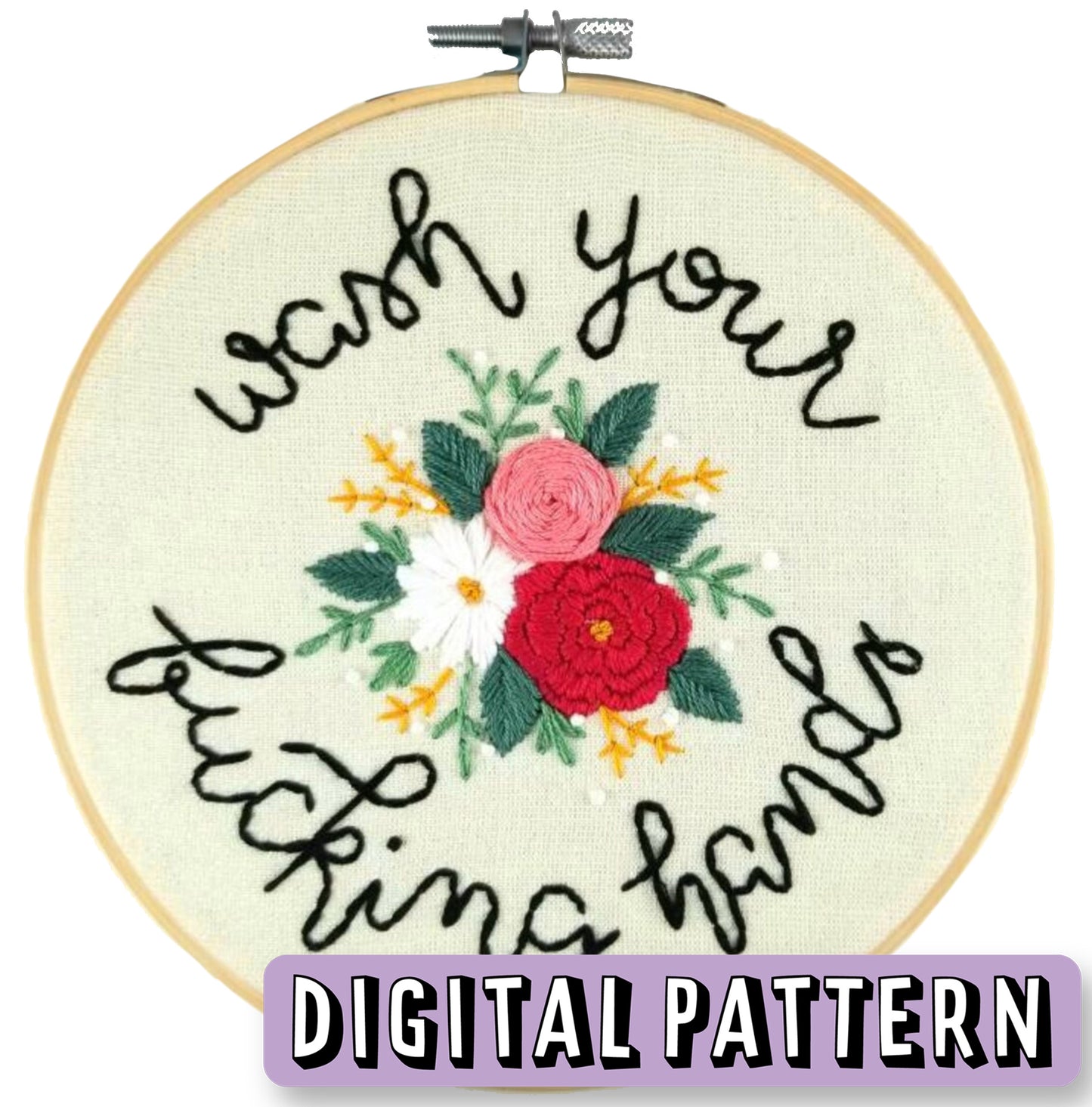 Digital Embroidery Pattern - Wash Your Fucking Hands Sign