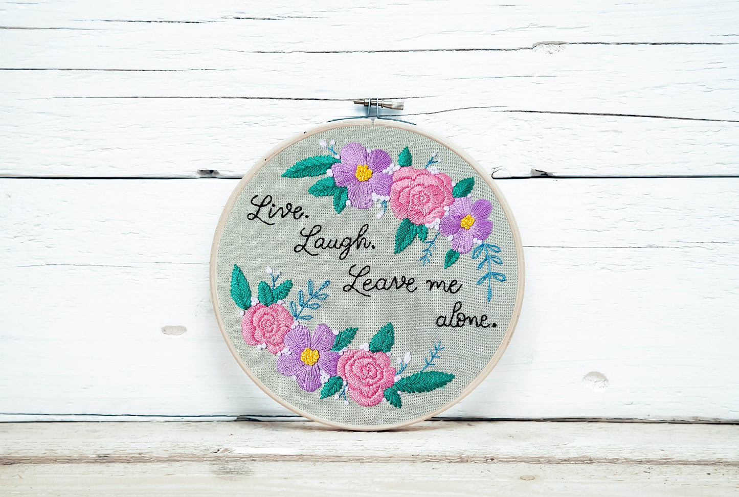 Digital Embroidery Pattern - Life. Laugh. Leave me alone.