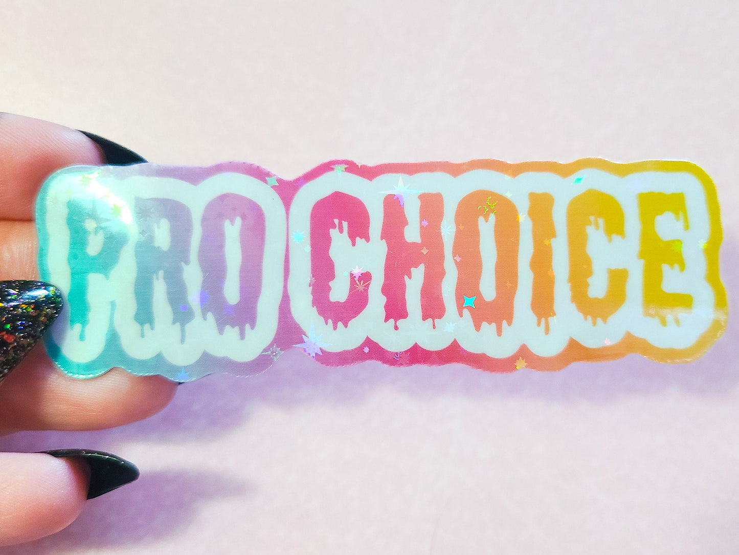 Dripping Pro Choice Holographic Sticker, 3.5x1 in.