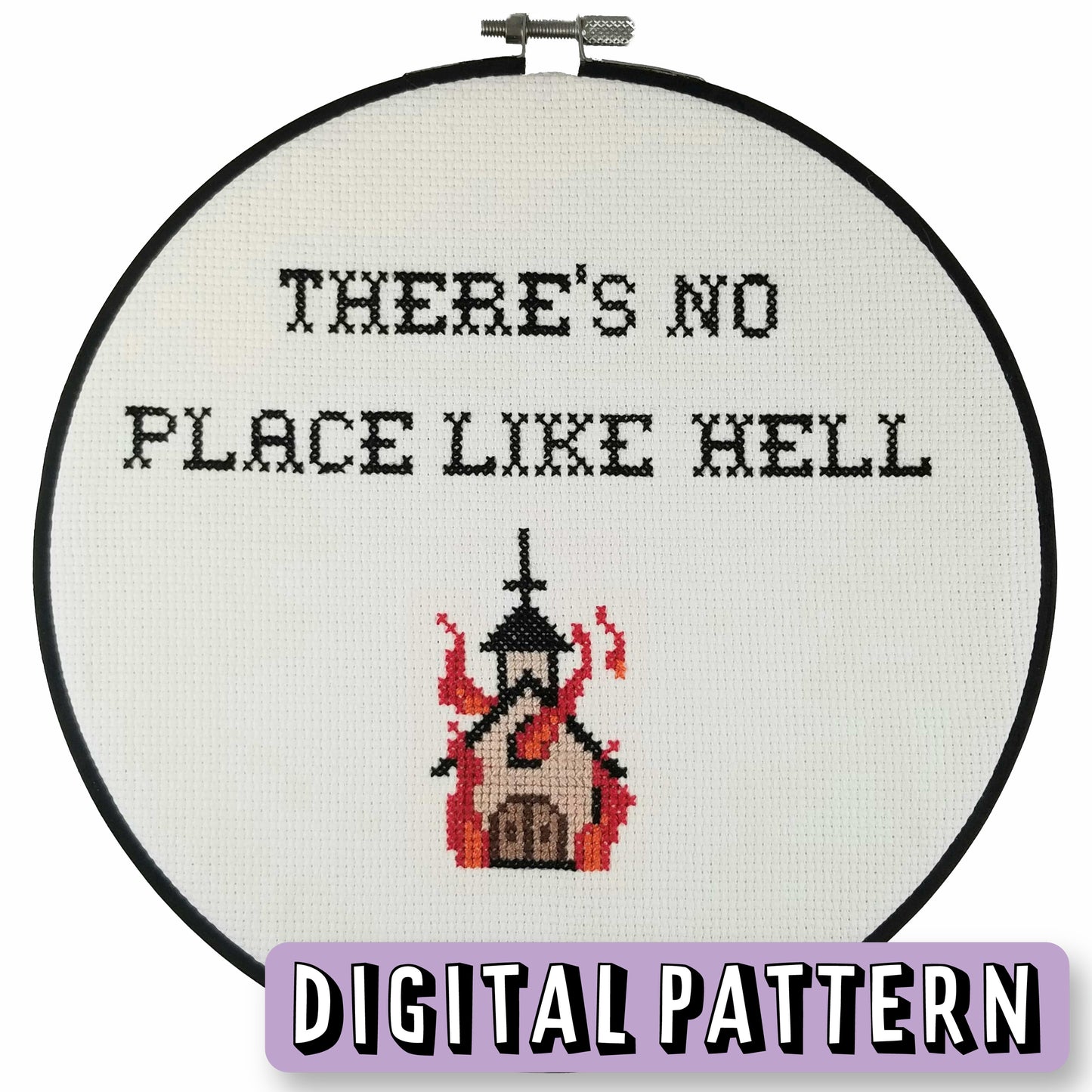 There's No Place Like Hell - Cross Stitch Digital Pattern